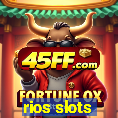 rios slots